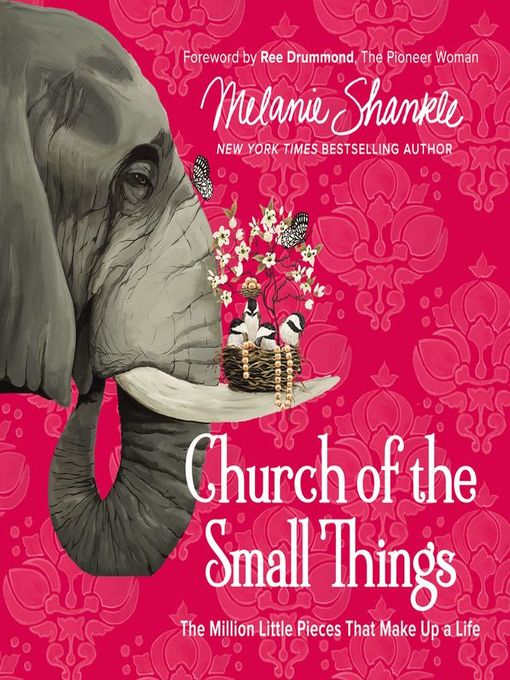 Title details for Church of the Small Things by Melanie Shankle - Available